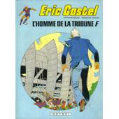 Éric Castel - N° 5 - L'homme De La Tribune F de Hugues, Françoise