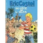 Eric Castel - Du Côté De L'alfa de Raymond Reding