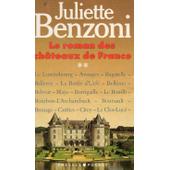 Le Roman Des Chateaux De France - Tome 2 de Juliette Benzoni