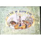 La Vie De Jeanne D'arc, Illustrée En Relief Par Gildas de Francais Dominique