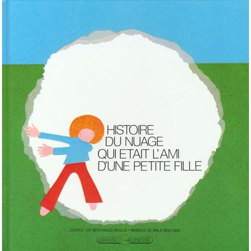 http://pmcdn.priceminister.com/photo/Boutan-Mila-Histoire-Du-Nuage-Qui-Etait-L-ami-D-une-Petite-Fille-Livre-49907_L.jpg