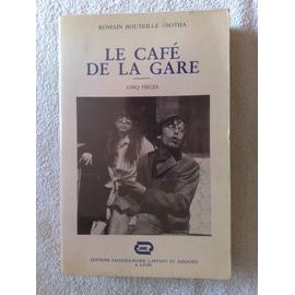 La cafe de la gare (Le Rideau bleu) (French Edition) Romain Bouteille