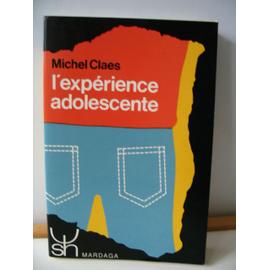 L'expérience Adolescente de Michel Claes