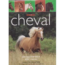 http://pmcdn.priceminister.com/photo/Collectif-Cheval-Encyclopedie-Des-Races-Livre-857472556_ML.jpg