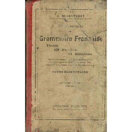 Cours Primaire De Grammaire Française : Théorie, 610 Exercices, 48