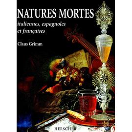  - Grimm-Natures-Mortes-Italiennes-Espagnoles-Et-Francaises-Aux-Xvii-Et-Xviii-Siecles-Livre-896665483_ML