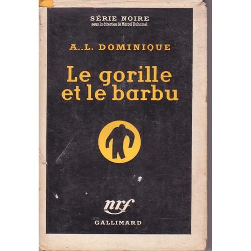 Le gorille et le barbu - A.L Dominique