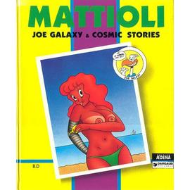 Mattioli-Joe-Galaxy-Cosmic-Stories-Livre-741255135_ML.jpg