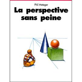  - Metzger-Phil-La-Perspective-Sans-Peine-Vol-1-Et-Vol-2-Livre-893956951_ML