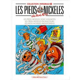 Les Pieds Nickeles : Les Pieds Nickeles Sont Honnetes - Les Pieds Nickeles Producteurs - Les Pieds Nickeles Prehistoriens de Montaubert