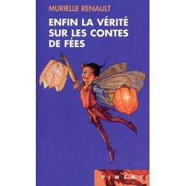 http://pmcdn.priceminister.com/photo/Renault-Murielle-Enfin-La-Verite-Sur-Les-Contes-De-Fees-Livre-763228808_ML.jpg
