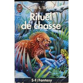 Tepper-Sheri-S-Le-Rituel-De-Chasse-Livre-140364530_ML.jpg
