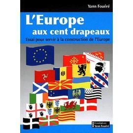 http://pmcdn.priceminister.com/photo/l-europe-aux-cent-drapeaux-essai-pour-servir-a-la-construction-de-l-europe-de-yann-fouere-913148172_ML.jpg