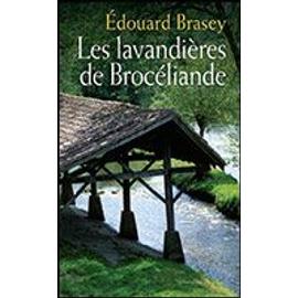 Les Lavandières De Brocéliande de Édouard Brasey
