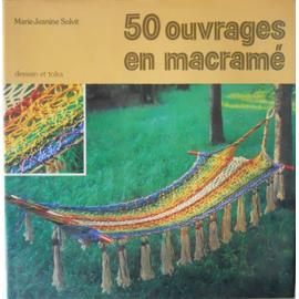  - marie-jeanine-solvit-50-ouvrages-en-macrame-50-ouvrages-en-macrame-livre-868456228_ML