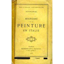 Histoire De La Peinture En Italie de Stendhal